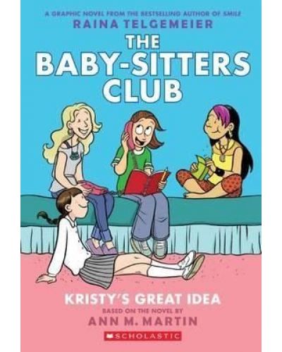 Kristy's Great Idea (The Baby-Sitters Club Graphic Novel) - 1